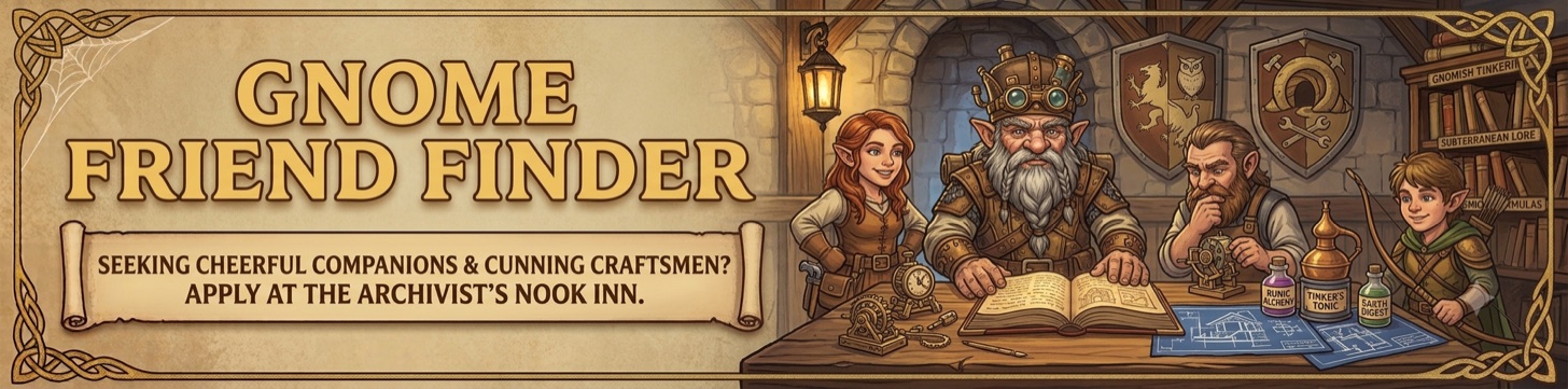 Gnome Friend Finder at the Archivist's Nook Inn